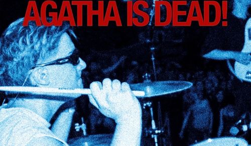 Agatha is Dead!