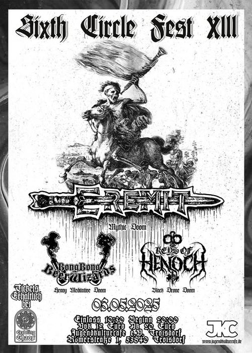 SIXTH CIRCLE FEST - EREMIT + BONG BONG BEER WIZARDS + KEYS OF HENOCH