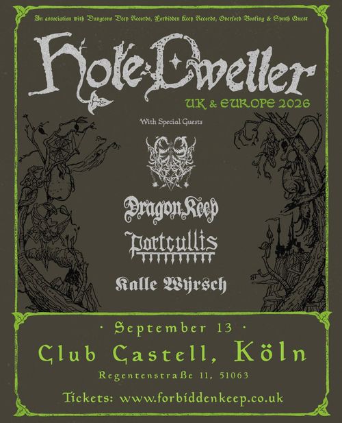 HOLE DWELLER + Seregost + DragonKeep + Portcullis + Kalle Wyrsch
